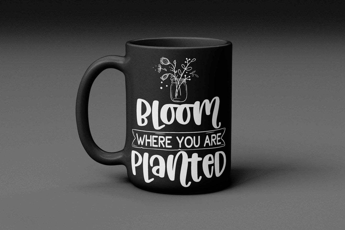 Bloom Where You Are Planted