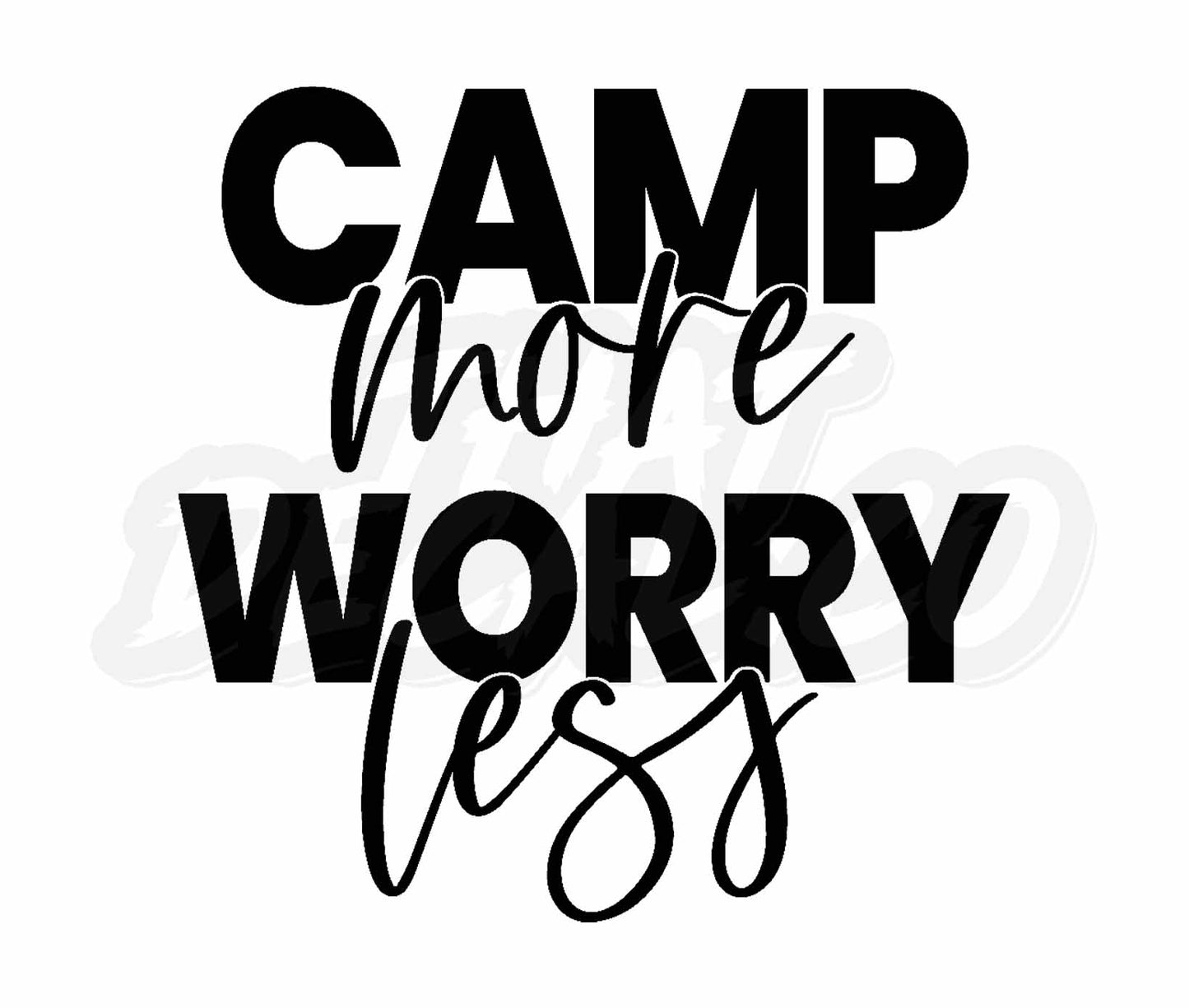 Camp More Worry Less