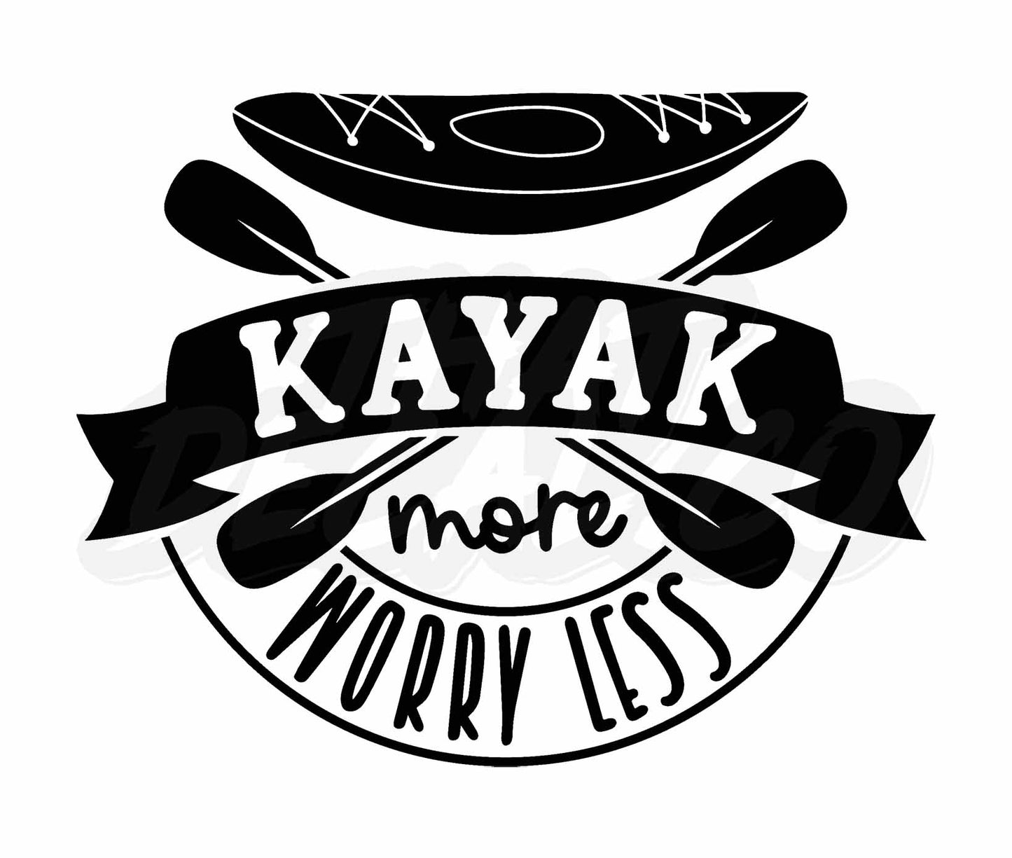 Kayak more worry less