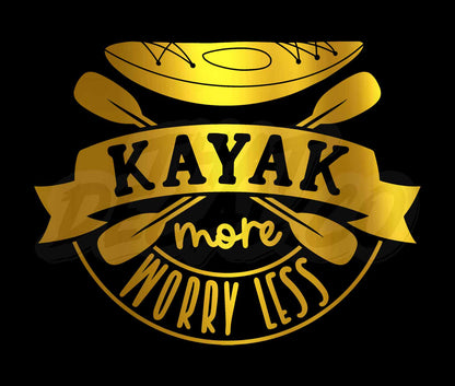 Kayak more worry less