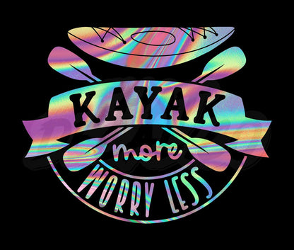 Kayak more worry less