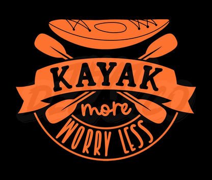 Kayak more worry less