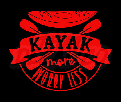 Kayak more worry less