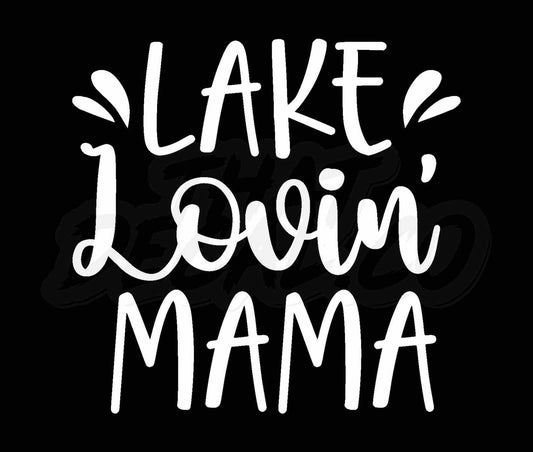 Lake Lovin Mama