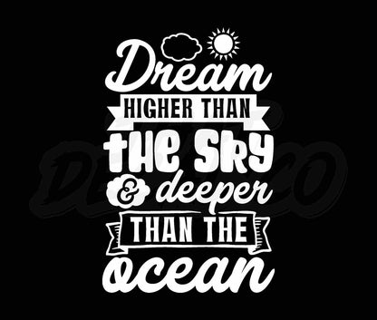 Dream Higher Than The Sky