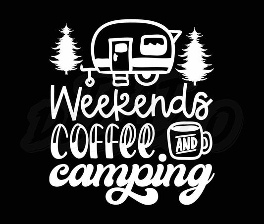 Weekends Coffee And Camping