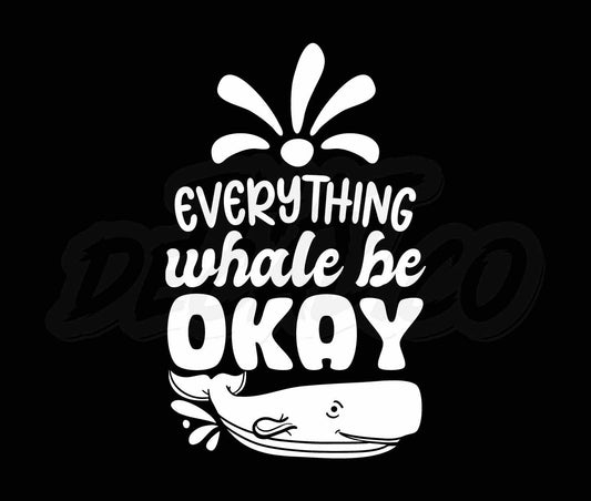 Everything Whale Be Okay