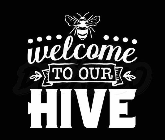 Welcome To Our Hive