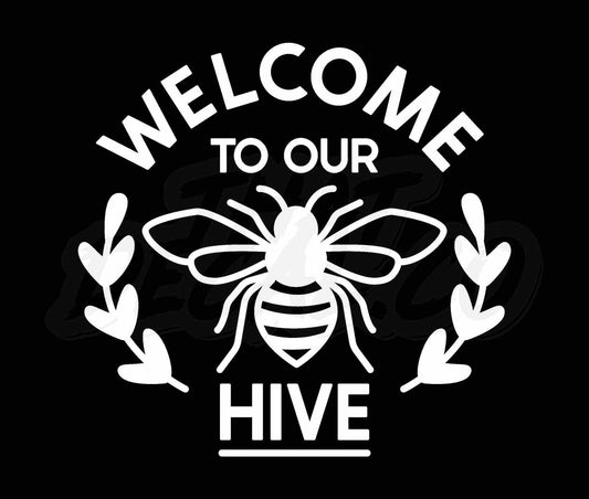 Welcome To Our Hive