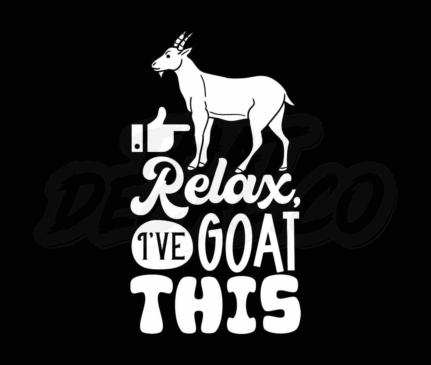 Relax Ive Goat This