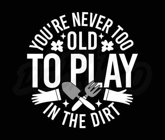 You're Never Too Old